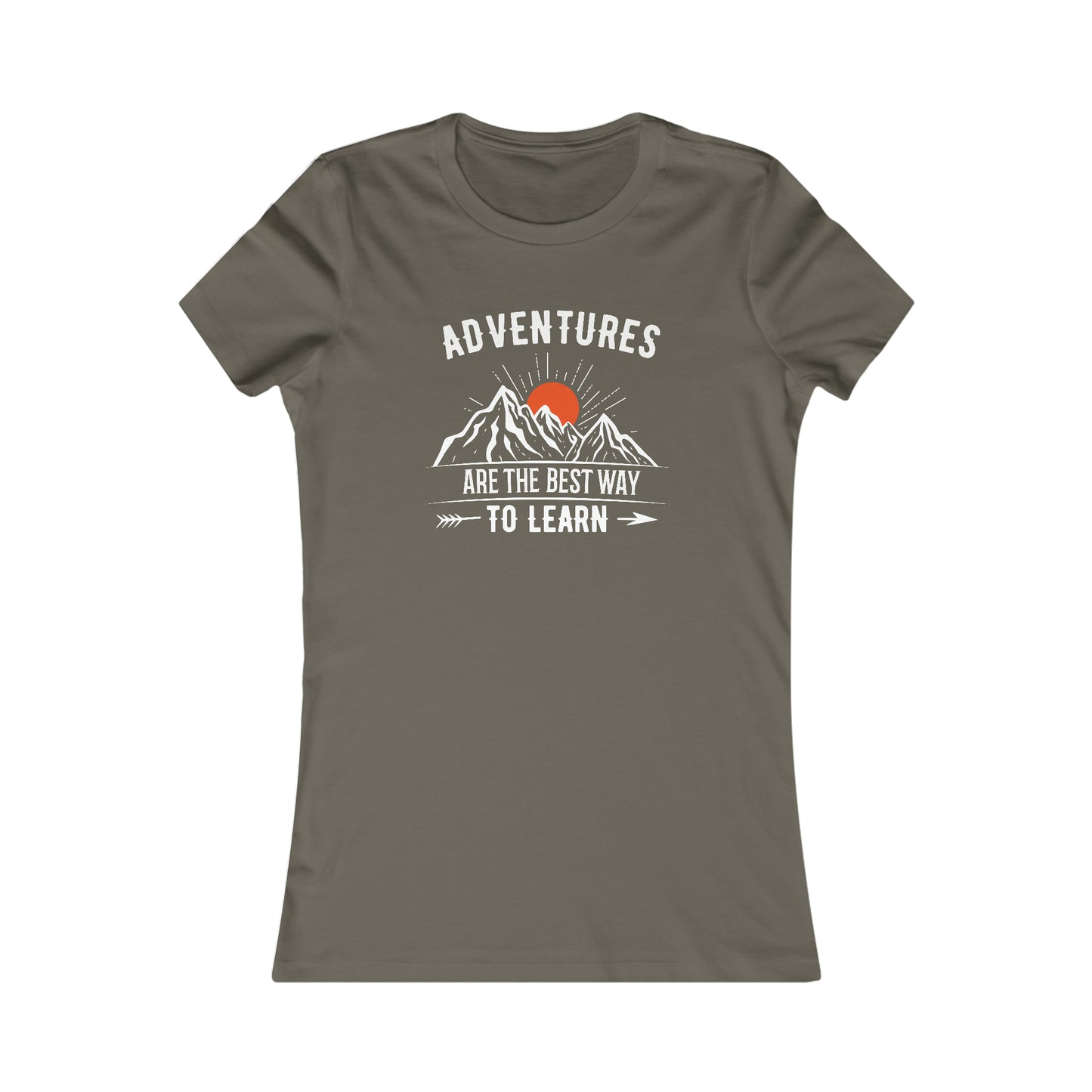 Adventures Are The Best Way To Learn - Women's Tee
