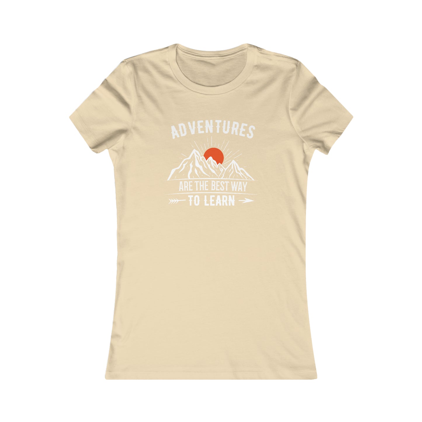Adventures Are The Best Way To Learn - Women's Tee