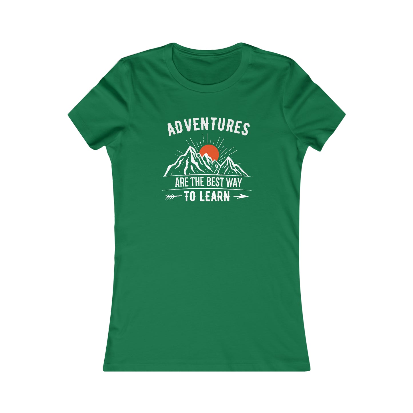 Adventures Are The Best Way To Learn - Women's Tee