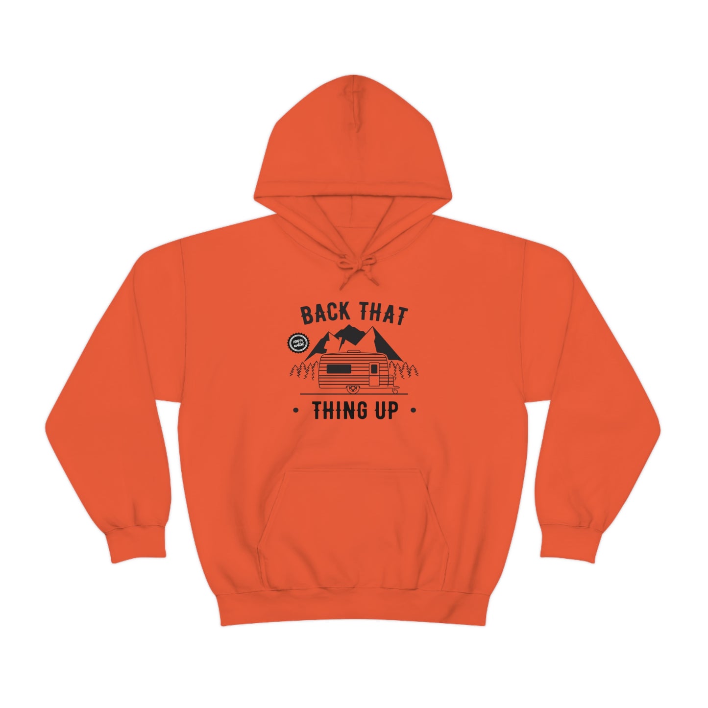 Back That Thing Up - Unisex Hooded Sweatshirt