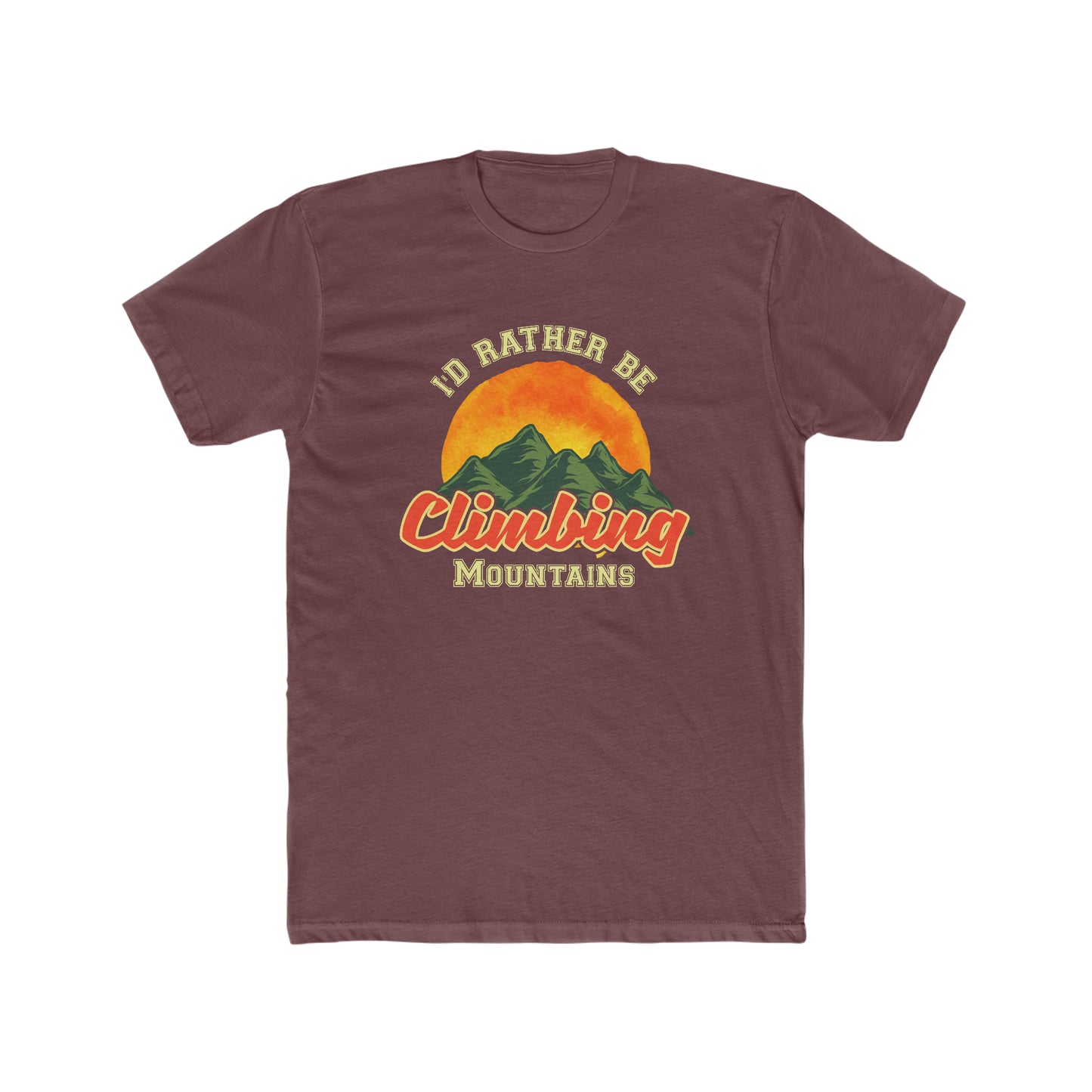 I Would Rather Be Climbing Mountains - Men's Cotton Crew Tee