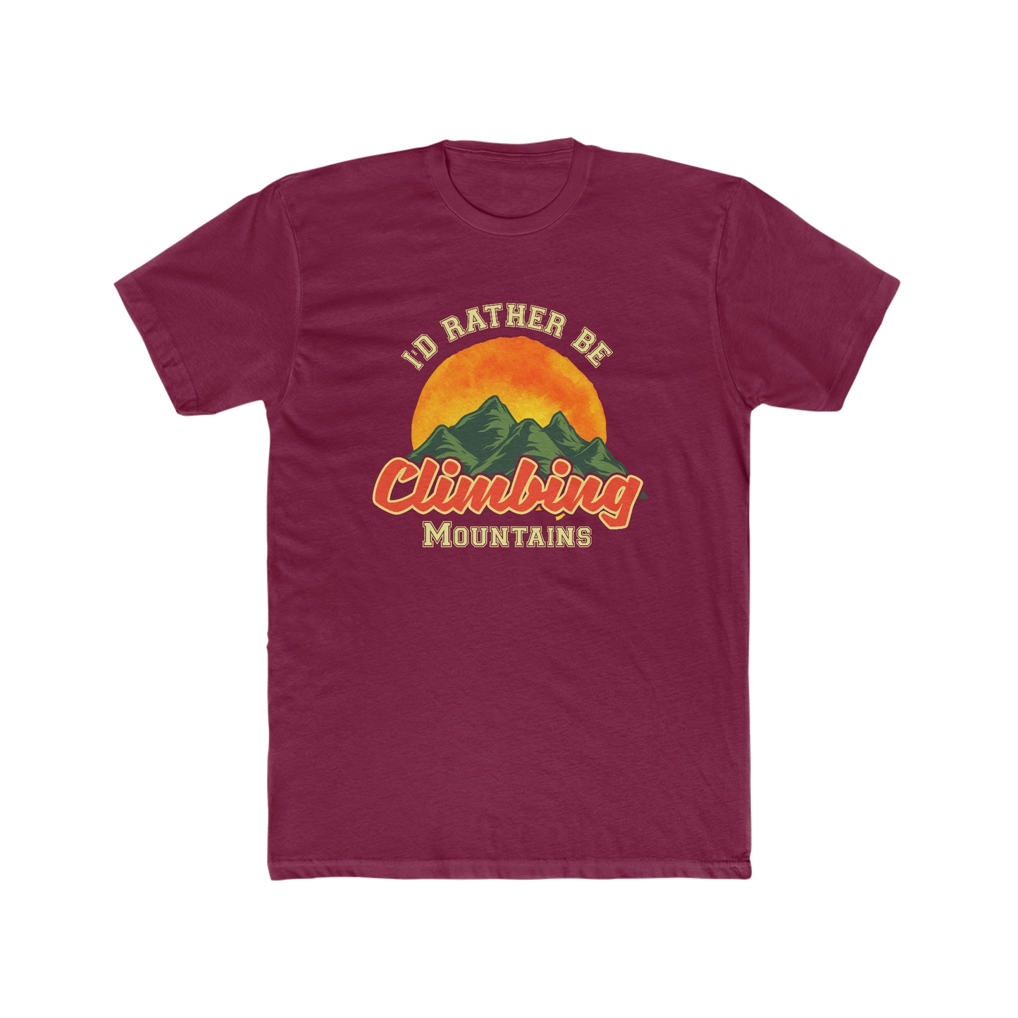 I Would Rather Be Climbing Mountains - Men's Cotton Crew Tee