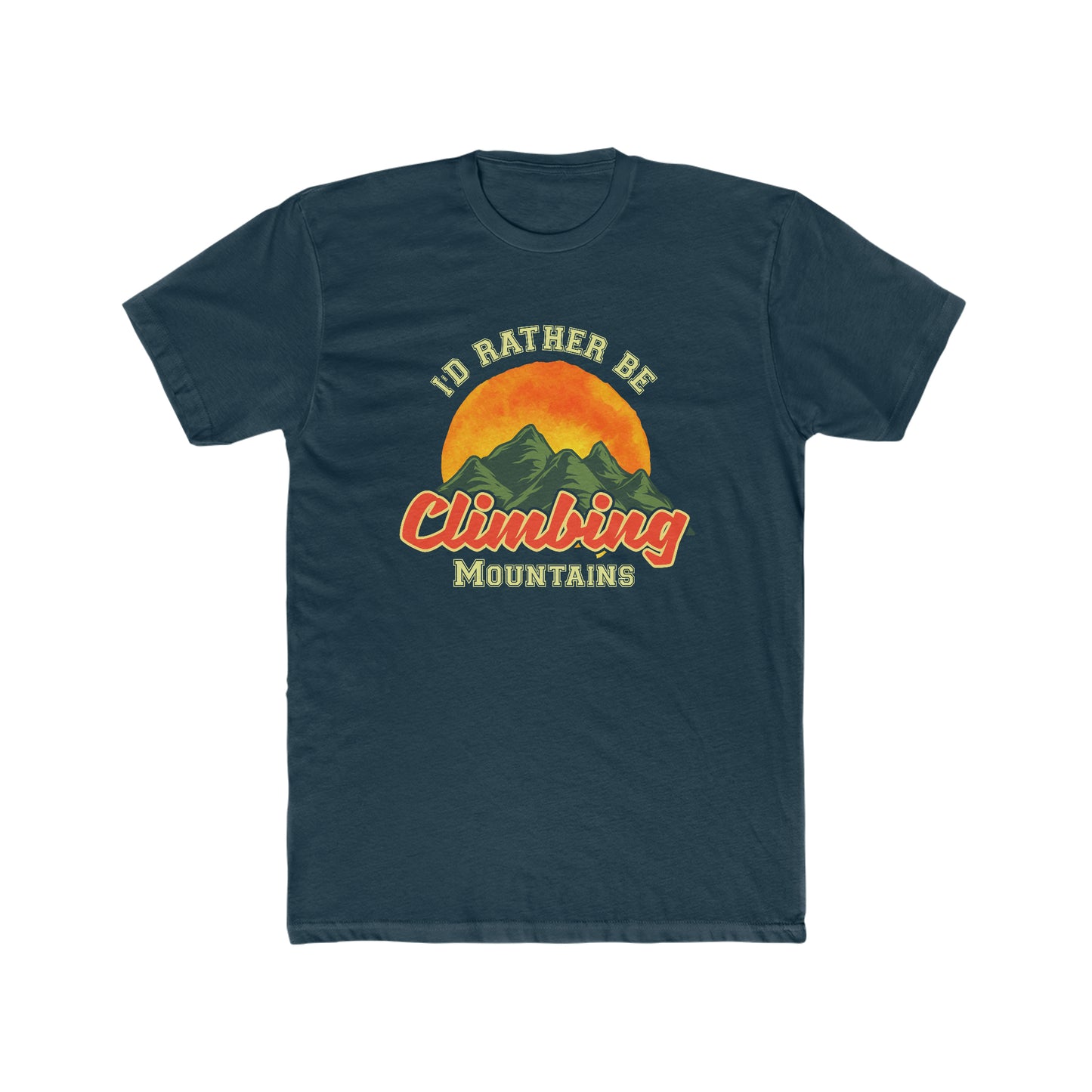 I Would Rather Be Climbing Mountains - Men's Cotton Crew Tee