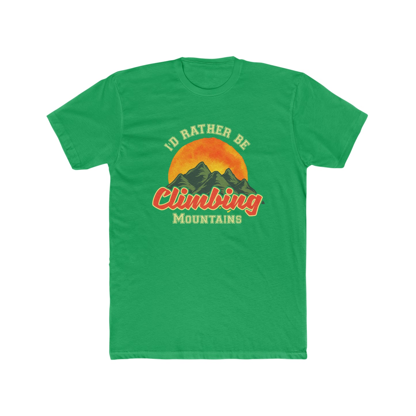 I Would Rather Be Climbing Mountains - Men's Cotton Crew Tee