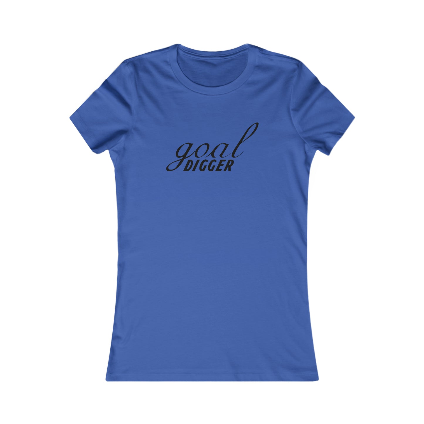 Goal Digger. - Women's Tee