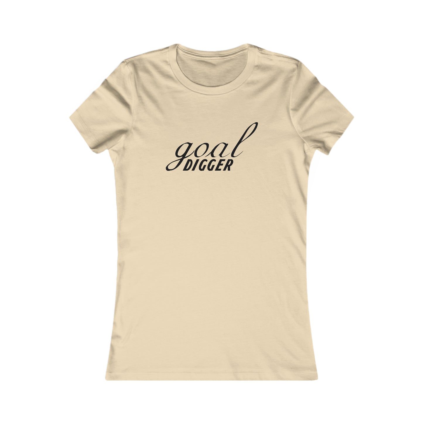 Goal Digger. - Women's Tee