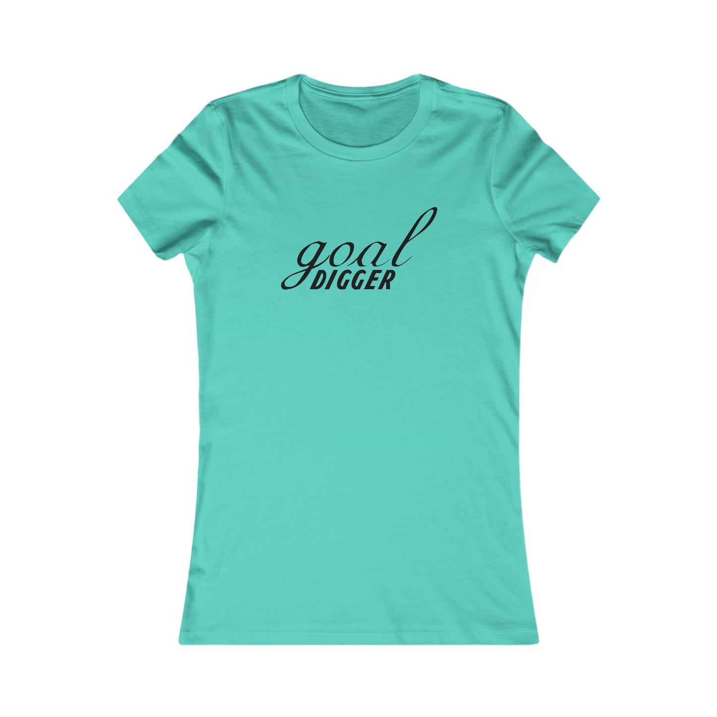 Goal Digger. - Women's Tee