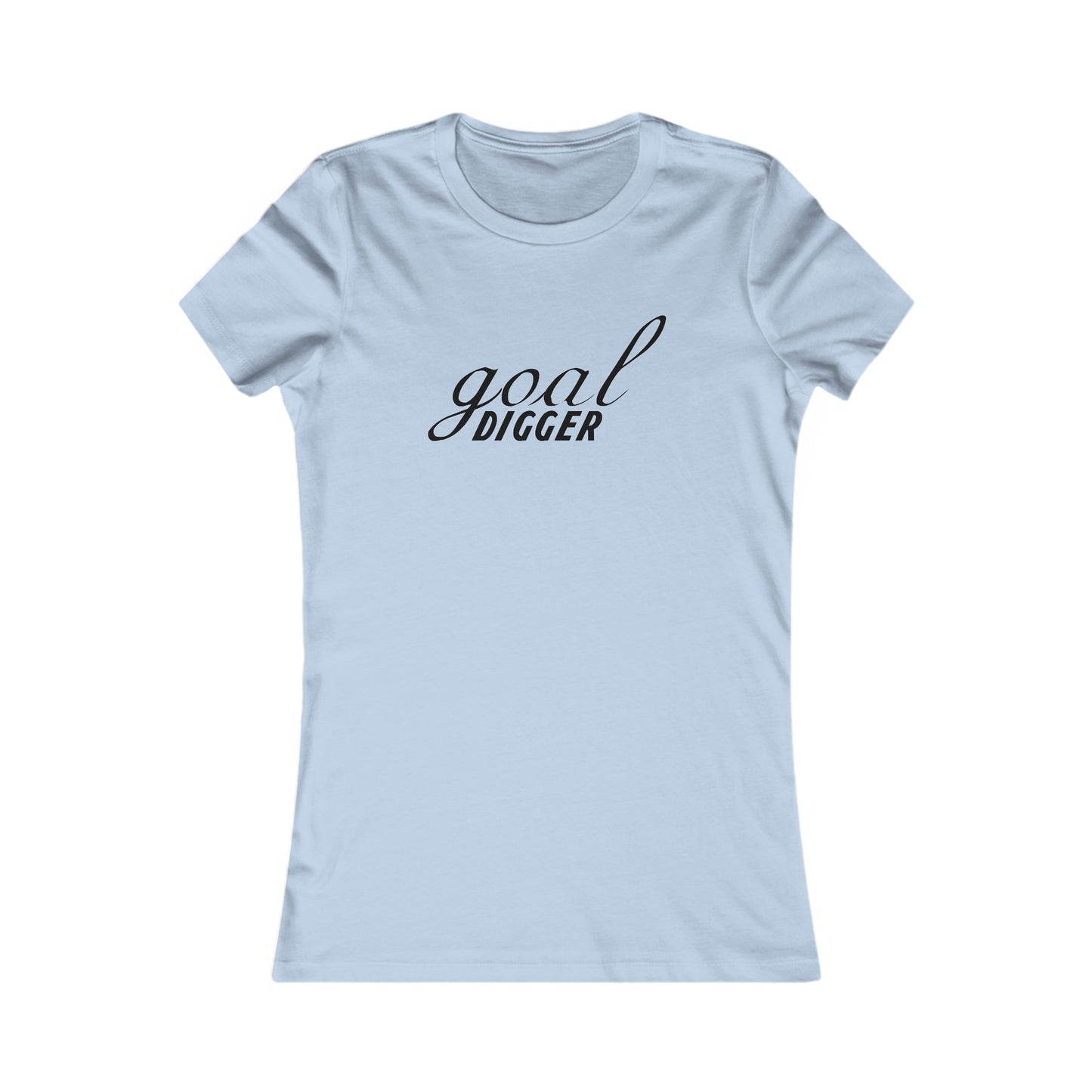 Goal Digger. - Women's Tee