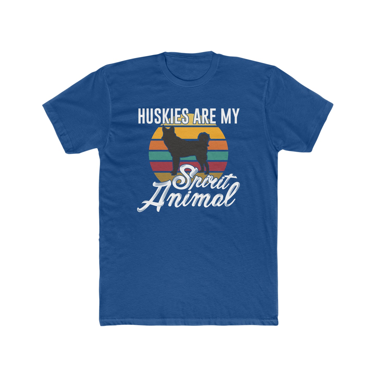 Huskies Are My Spirit Animal - Men's Cotton Crew Tee