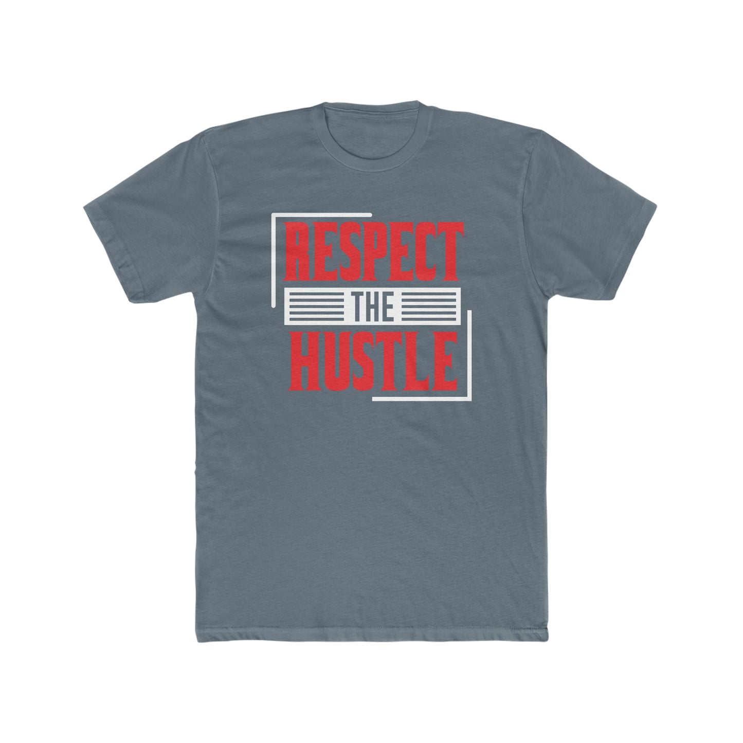 Respect The Hustle - Men's Cotton Crew Tee