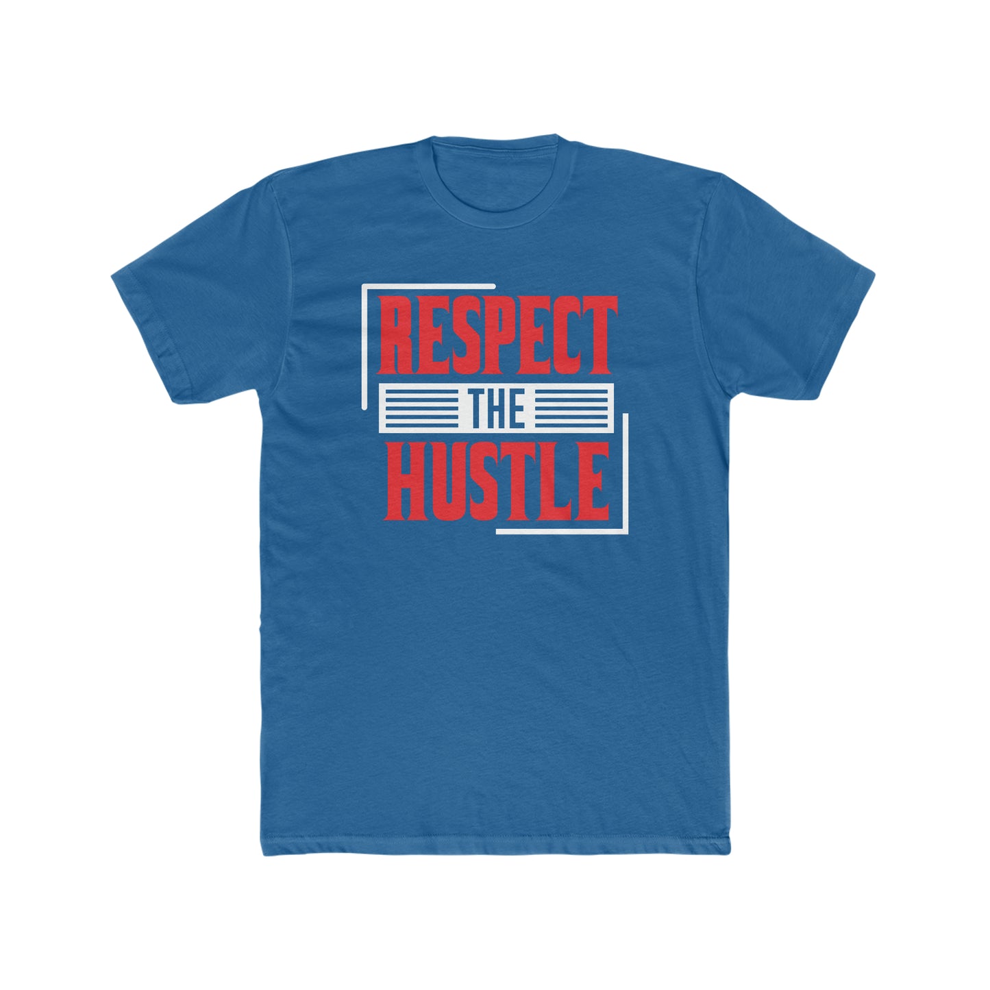 Respect The Hustle - Men's Cotton Crew Tee