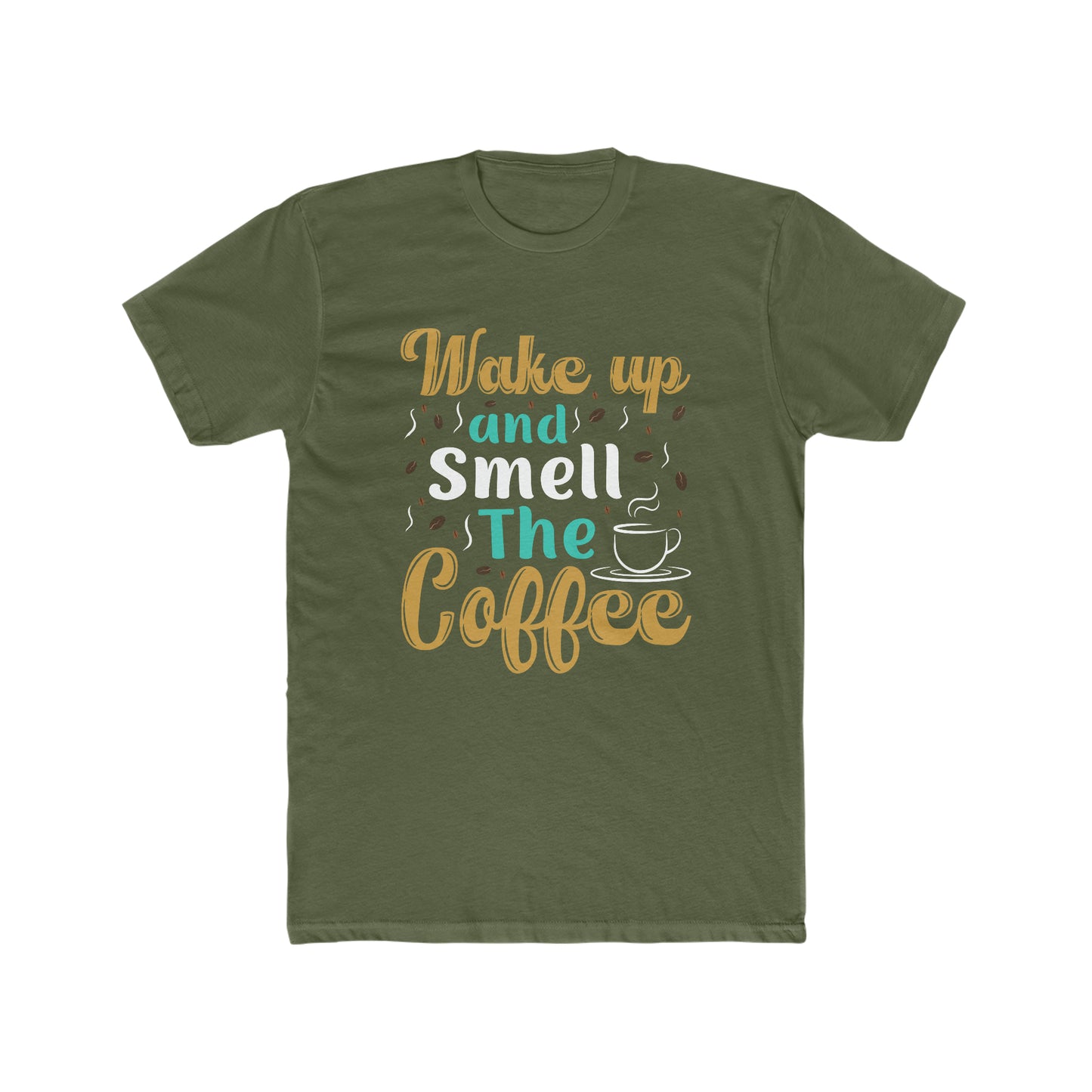 Wake Up And Smell The Coffee - Men's Cotton Crew Tee