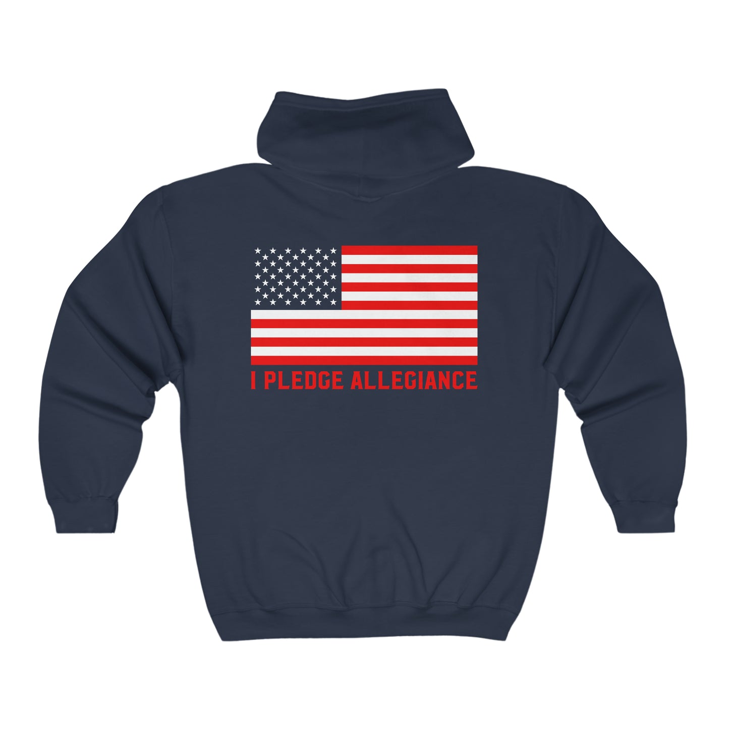 I Pledge Allegiance - Unisex Full Zip Hooded Sweatshirt