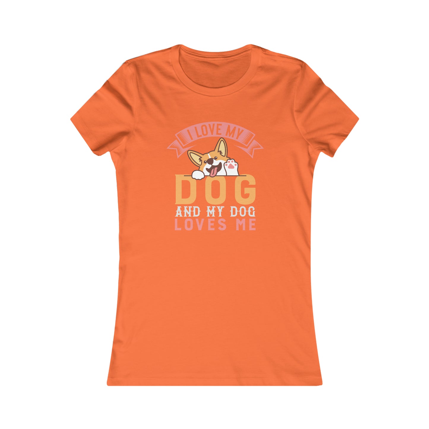 I Love My Dog and My Dog Loves Me - Women's Tee