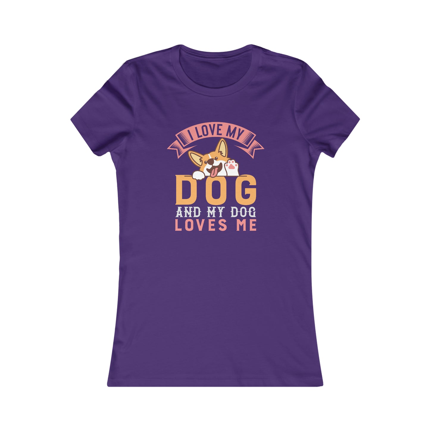 I Love My Dog and My Dog Loves Me - Women's Tee
