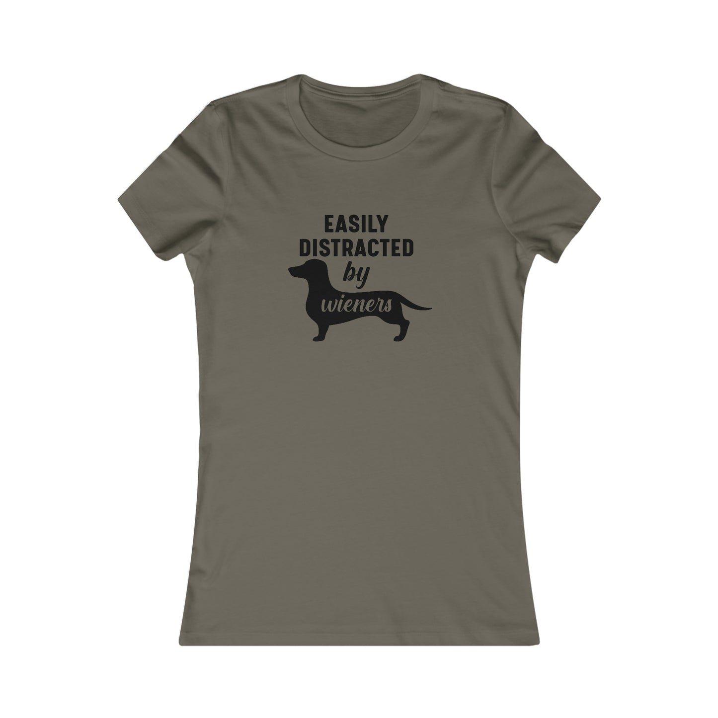Easily Distracted By Wieners- Women's Tee