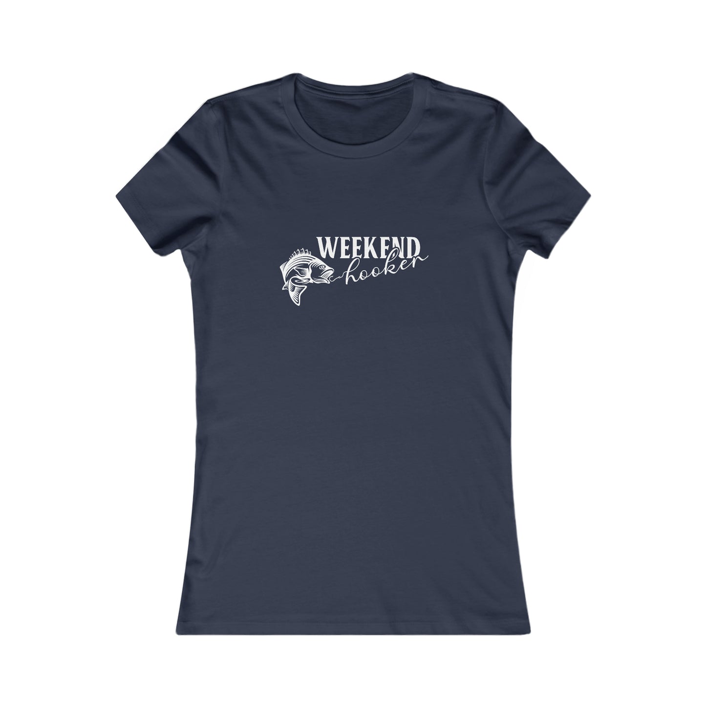 Weekend Hooker - Women's Tee