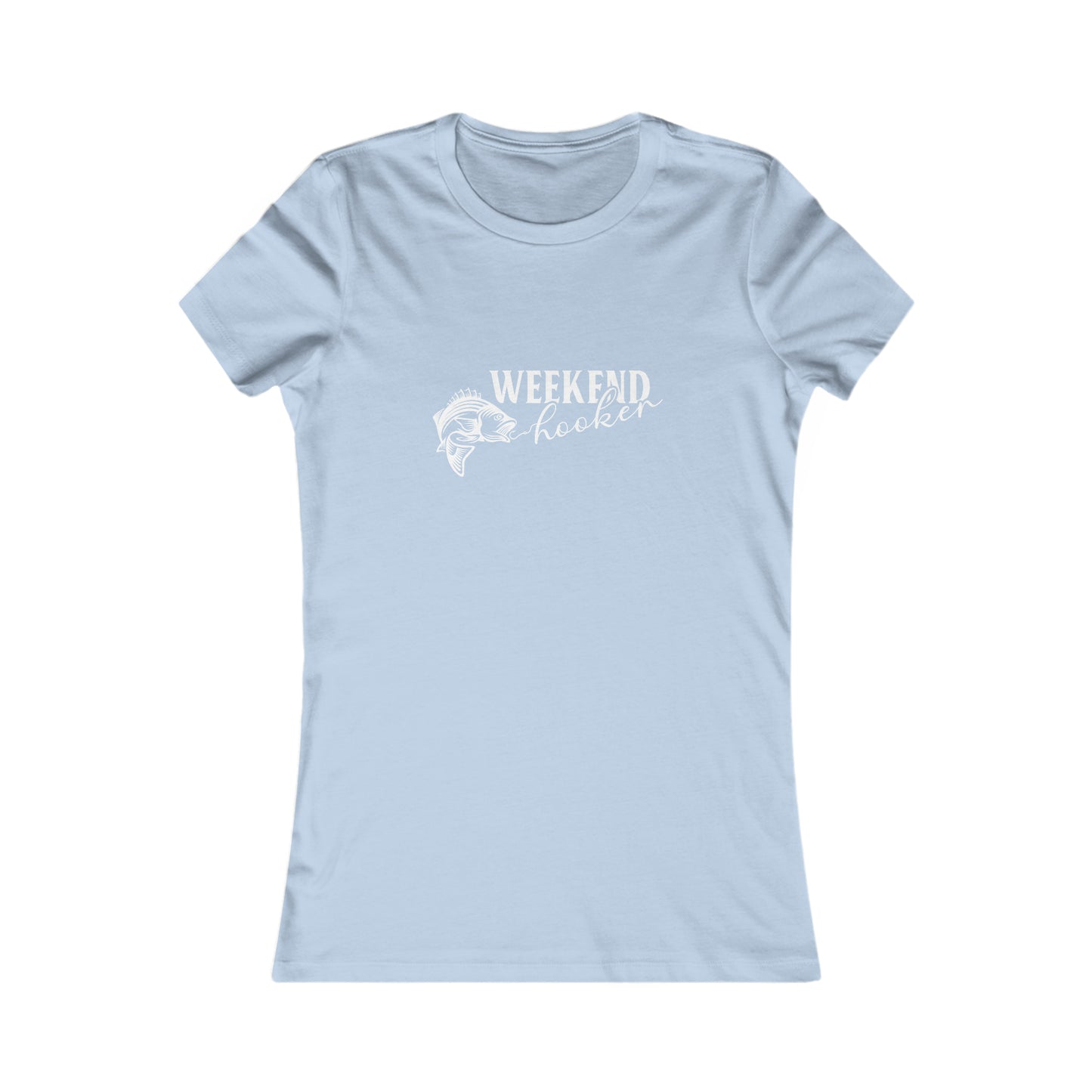 Weekend Hooker - Women's Tee