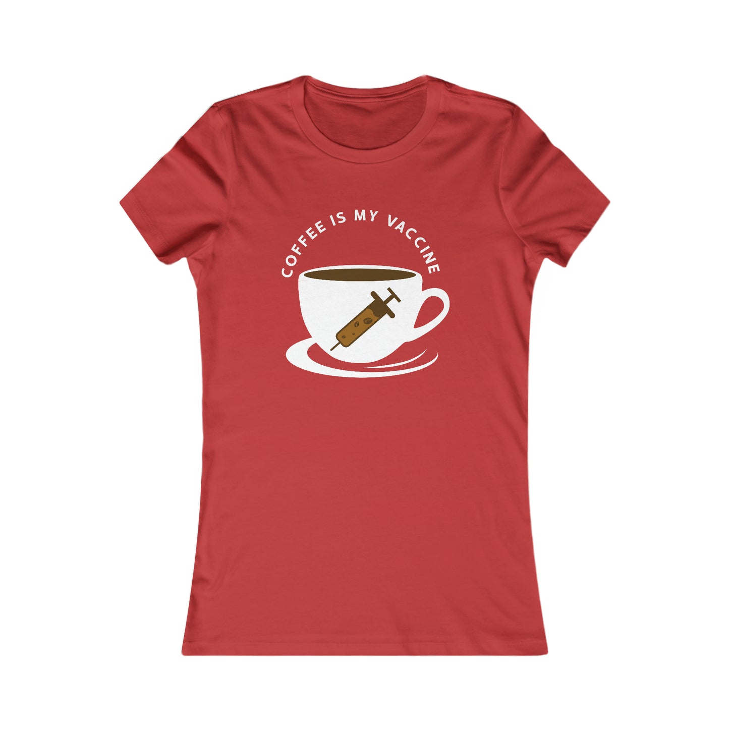 Coffee Is My Vaccine 2 - Women's Tee