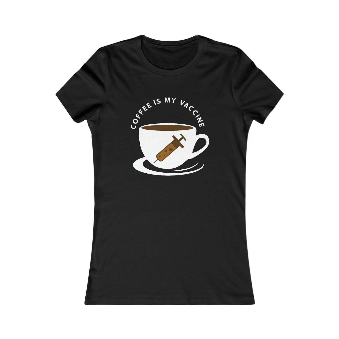 Coffee Is My Vaccine 2 - Women's Tee