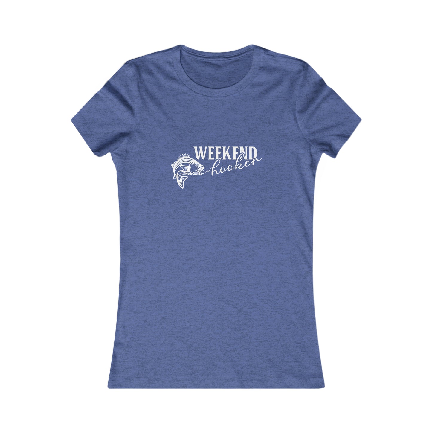 Weekend Hooker - Women's Tee