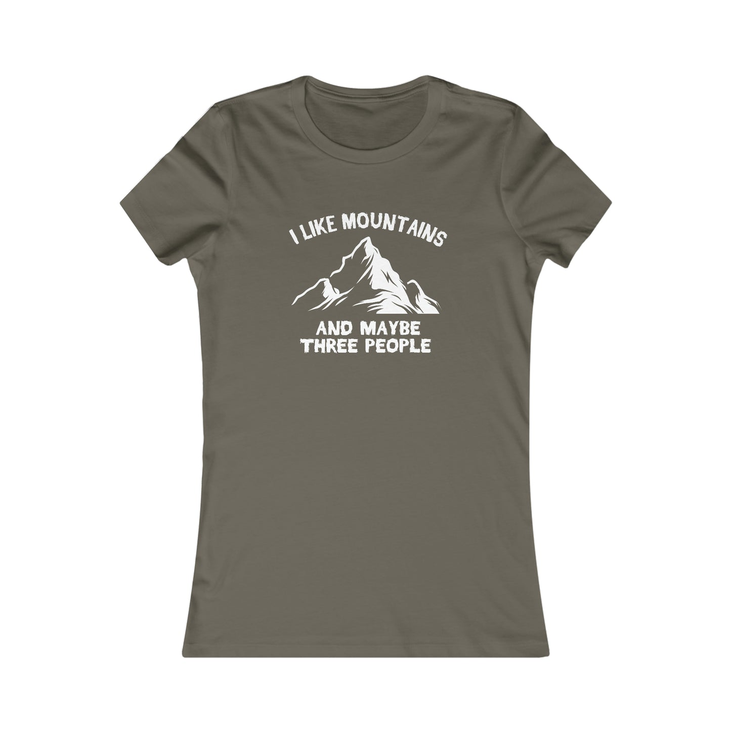 I Like Mountains and Maybe Three People - Women's Tee