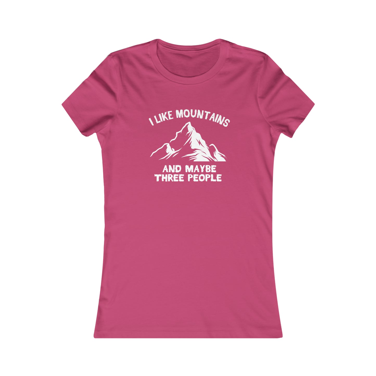 I Like Mountains and Maybe Three People - Women's Tee