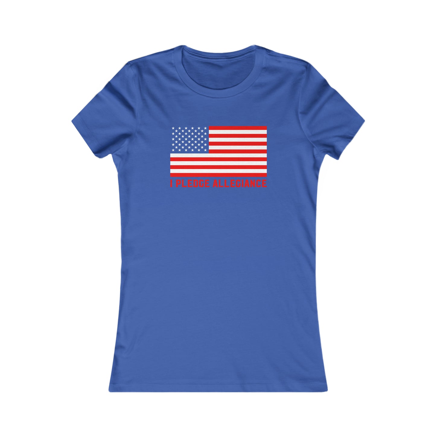 I Pledge Allegiance - Women's Tee