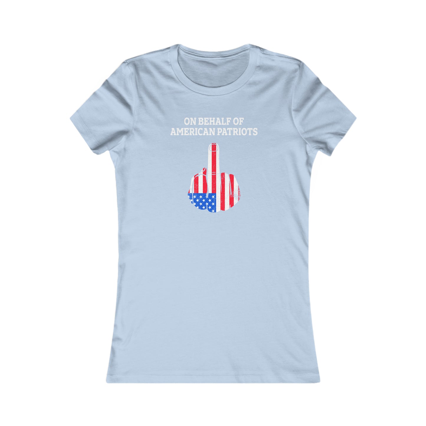 On Behalf Of American Patriots - Women's Tee