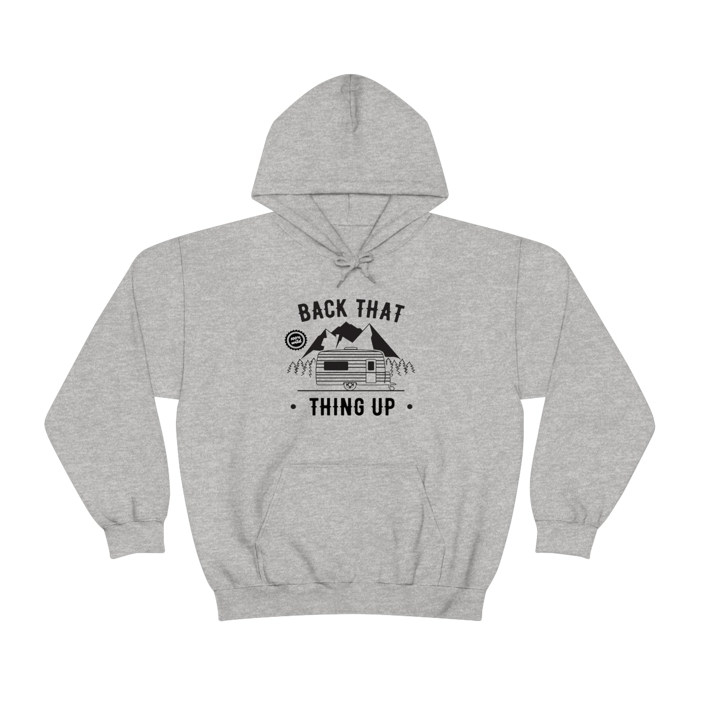 Back That Thing Up - Unisex Hooded Sweatshirt
