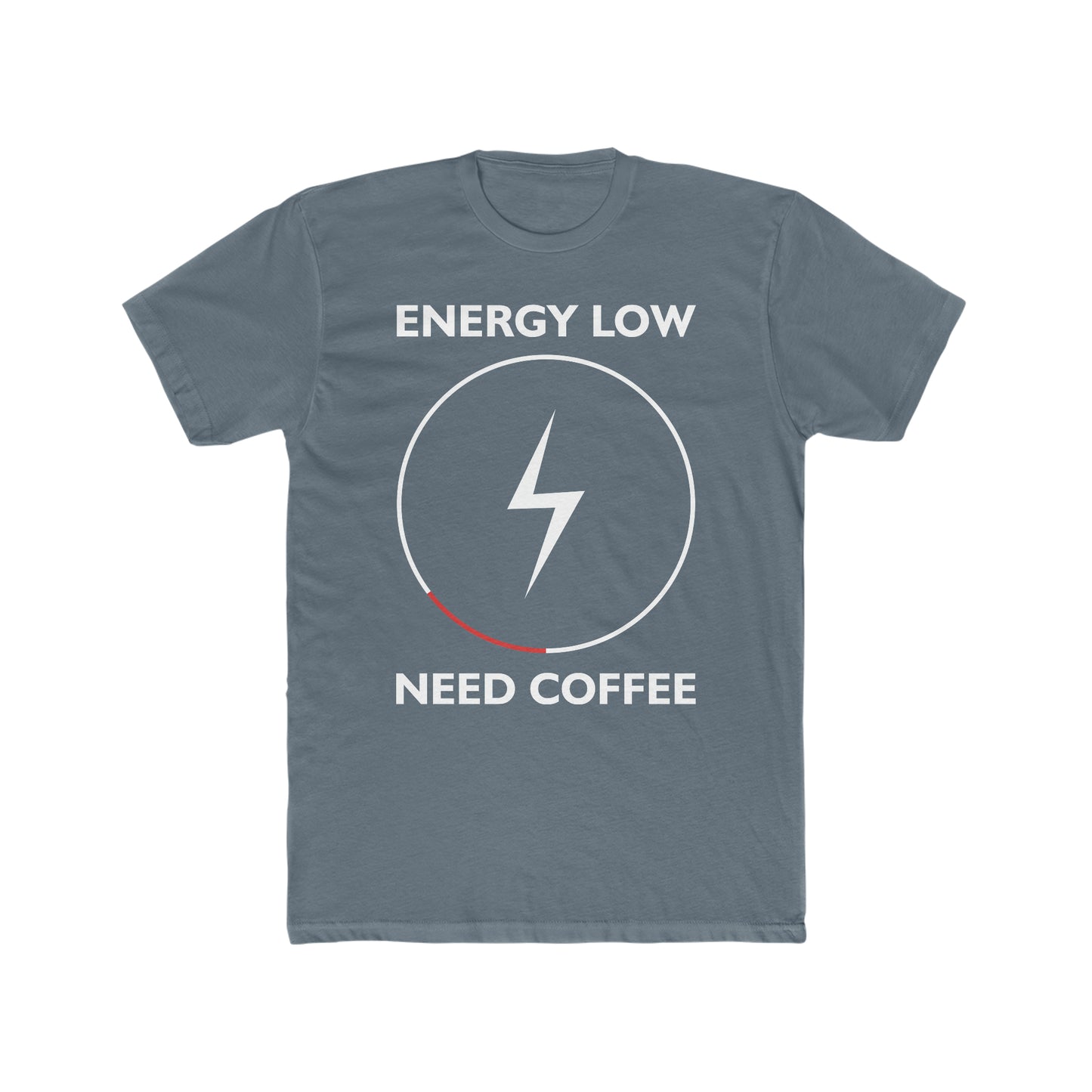Energy Low Need Coffee - Men's Cotton Crew Tee