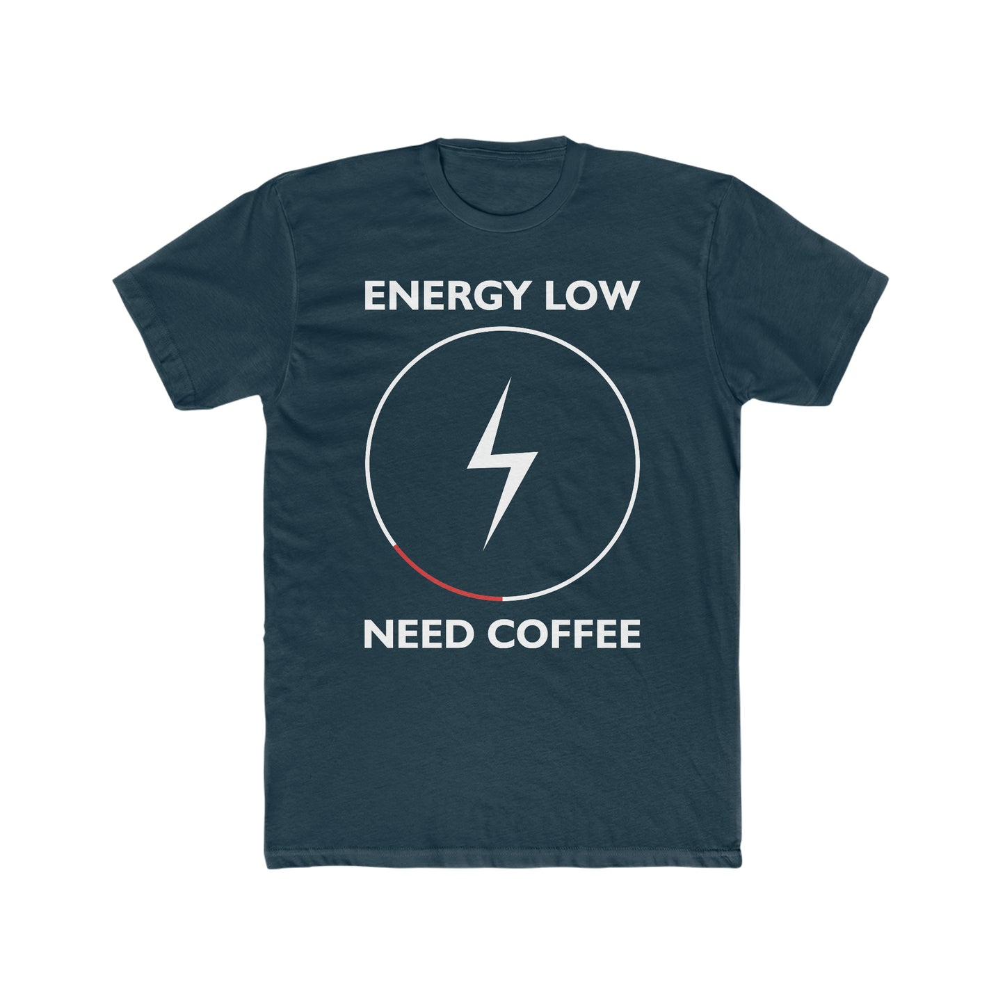 Energy Low Need Coffee - Men's Cotton Crew Tee