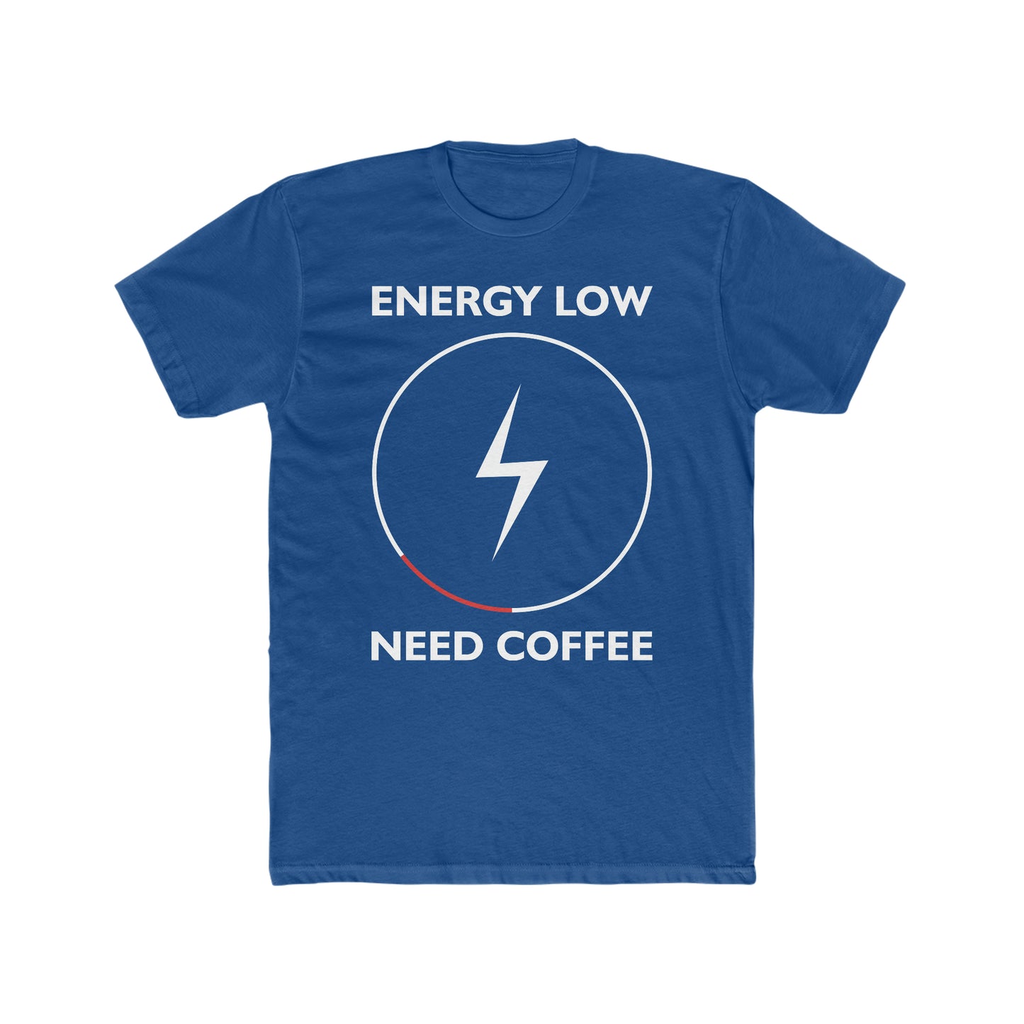 Energy Low Need Coffee - Men's Cotton Crew Tee
