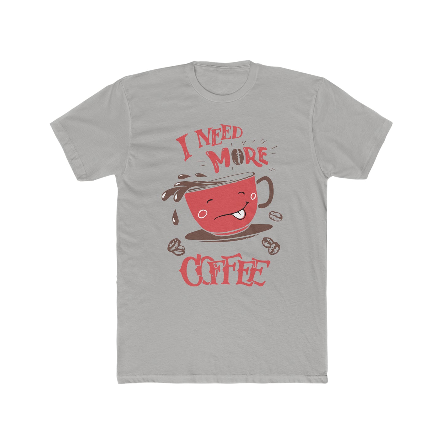 I Need More Coffee - Men's Cotton Crew Tee