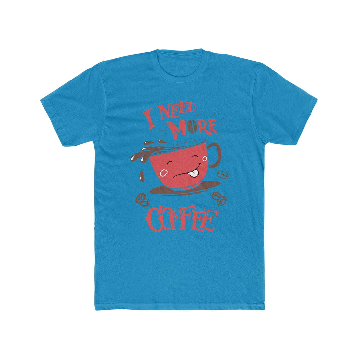 I Need More Coffee - Men's Cotton Crew Tee