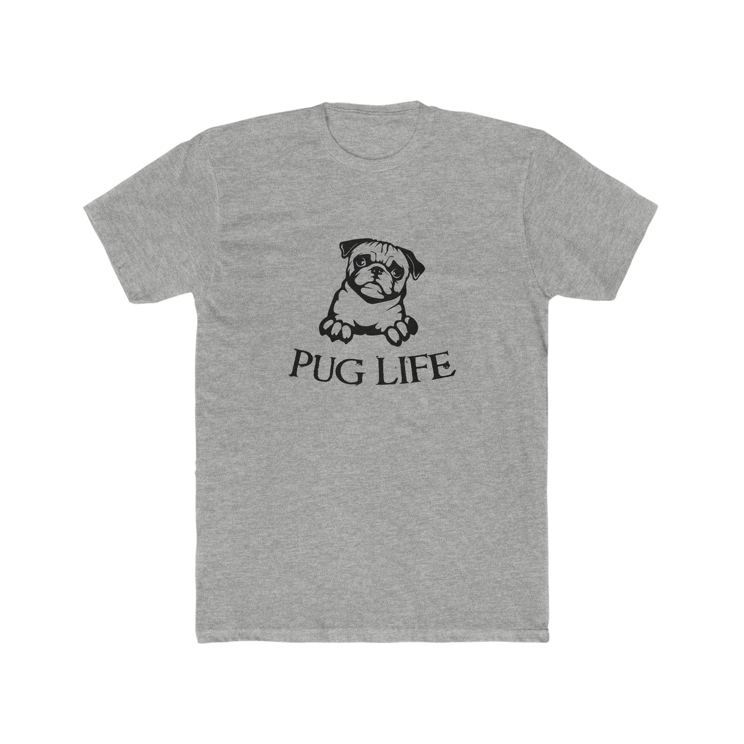 Pug Life-  Men's Cotton Crew Tee