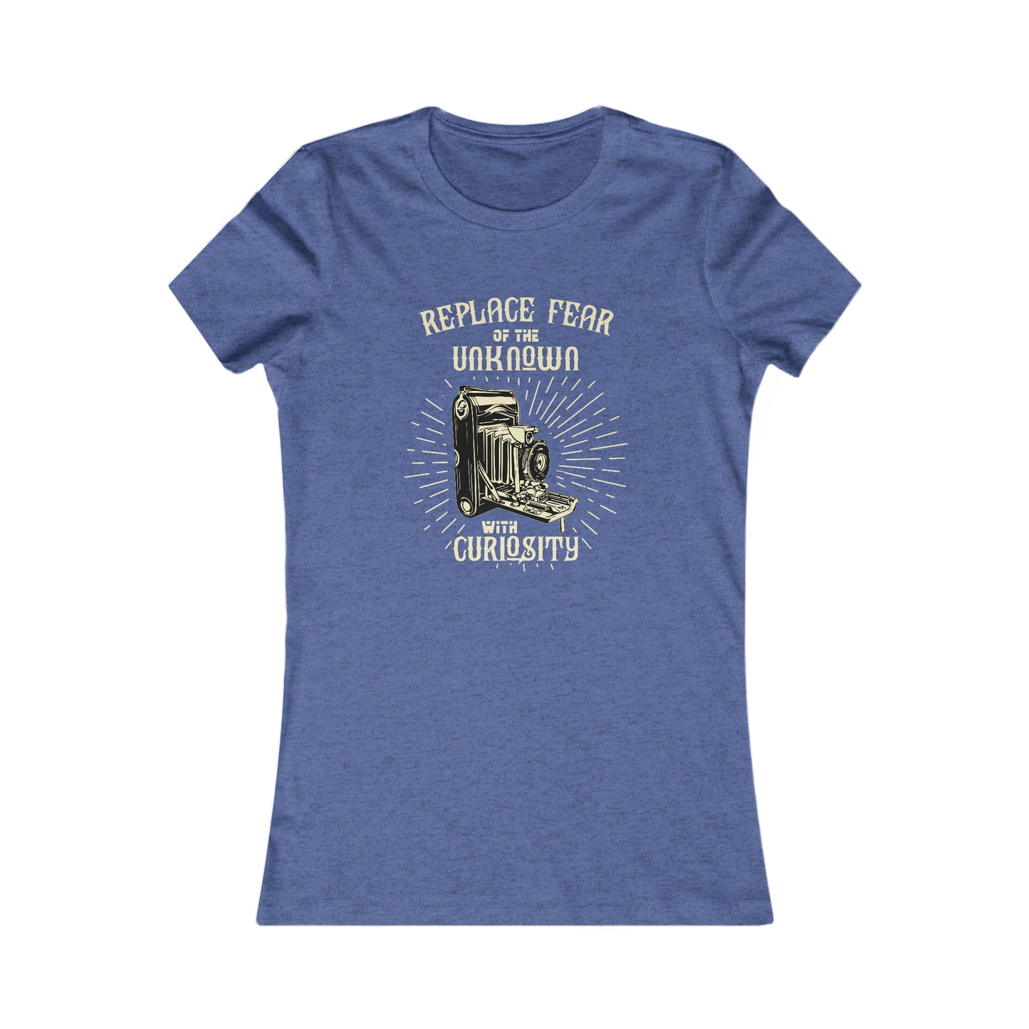Replace Fear of the Unknown with Curiosity - Women's Tee
