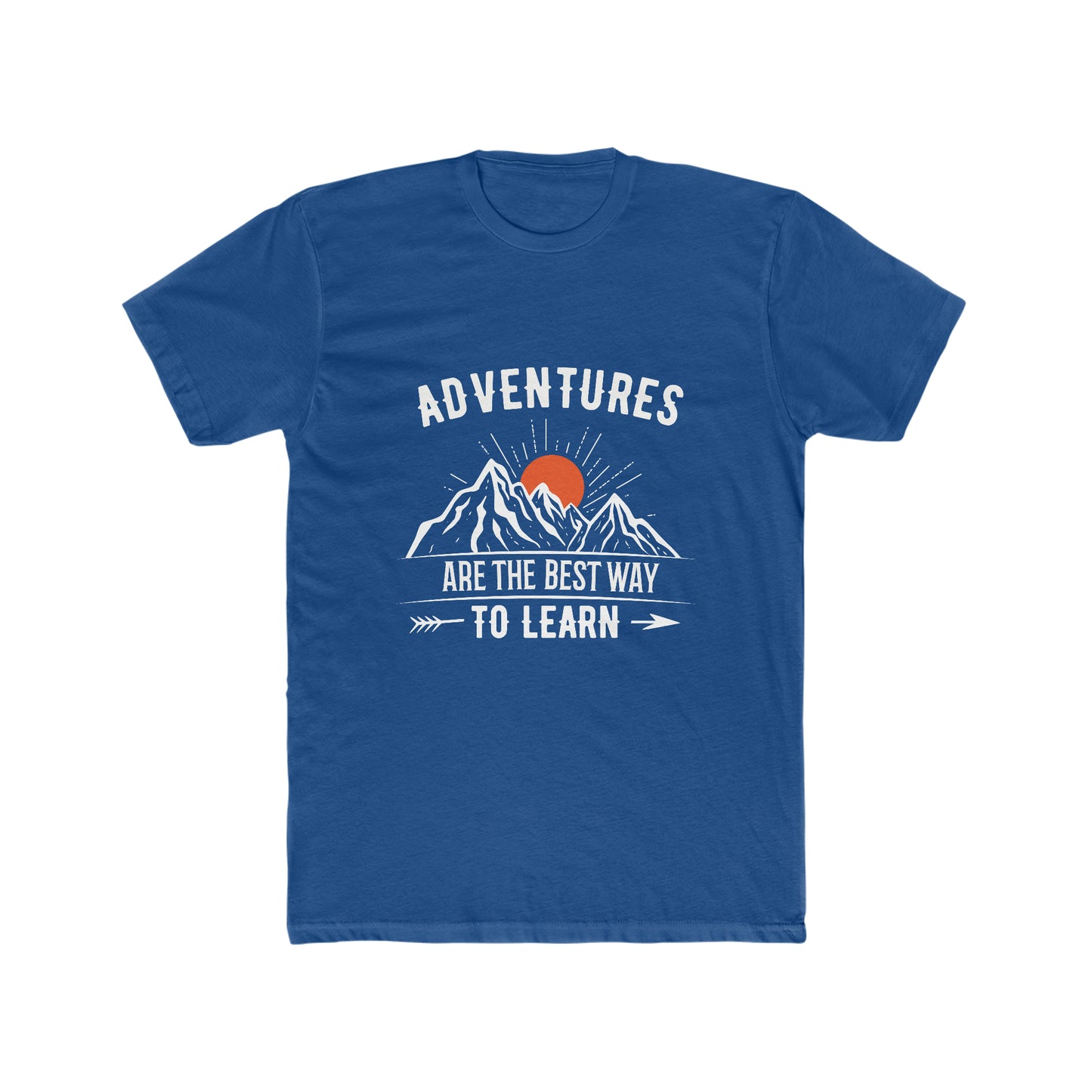 Adventures Are The Best Way To Learn - Men's Cotton Crew Tee