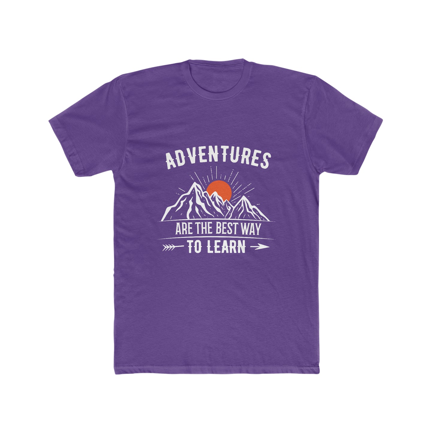 Adventures Are The Best Way To Learn - Men's Cotton Crew Tee