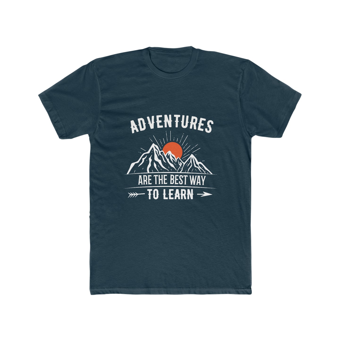 Adventures Are The Best Way To Learn - Men's Cotton Crew Tee