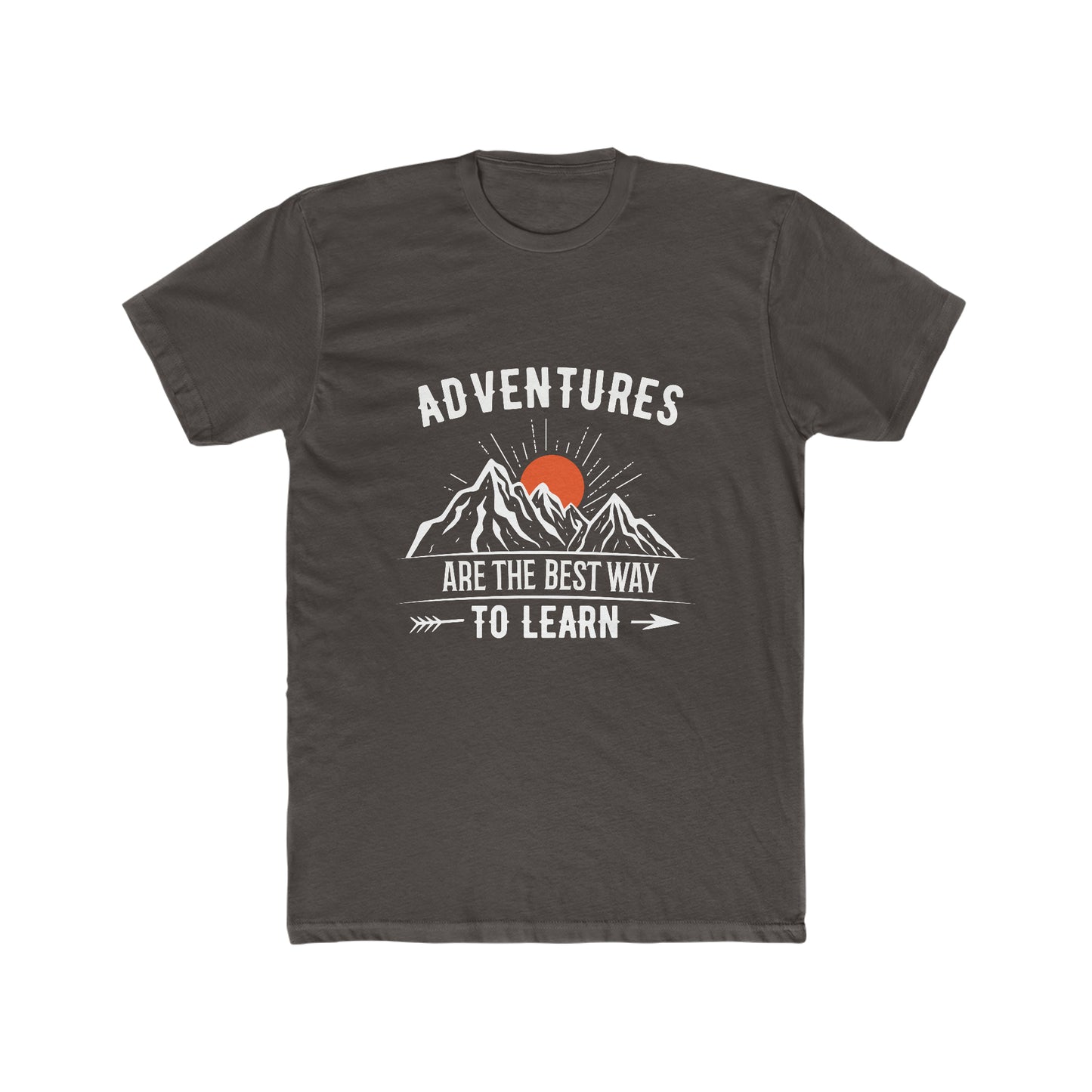 Adventures Are The Best Way To Learn - Men's Cotton Crew Tee