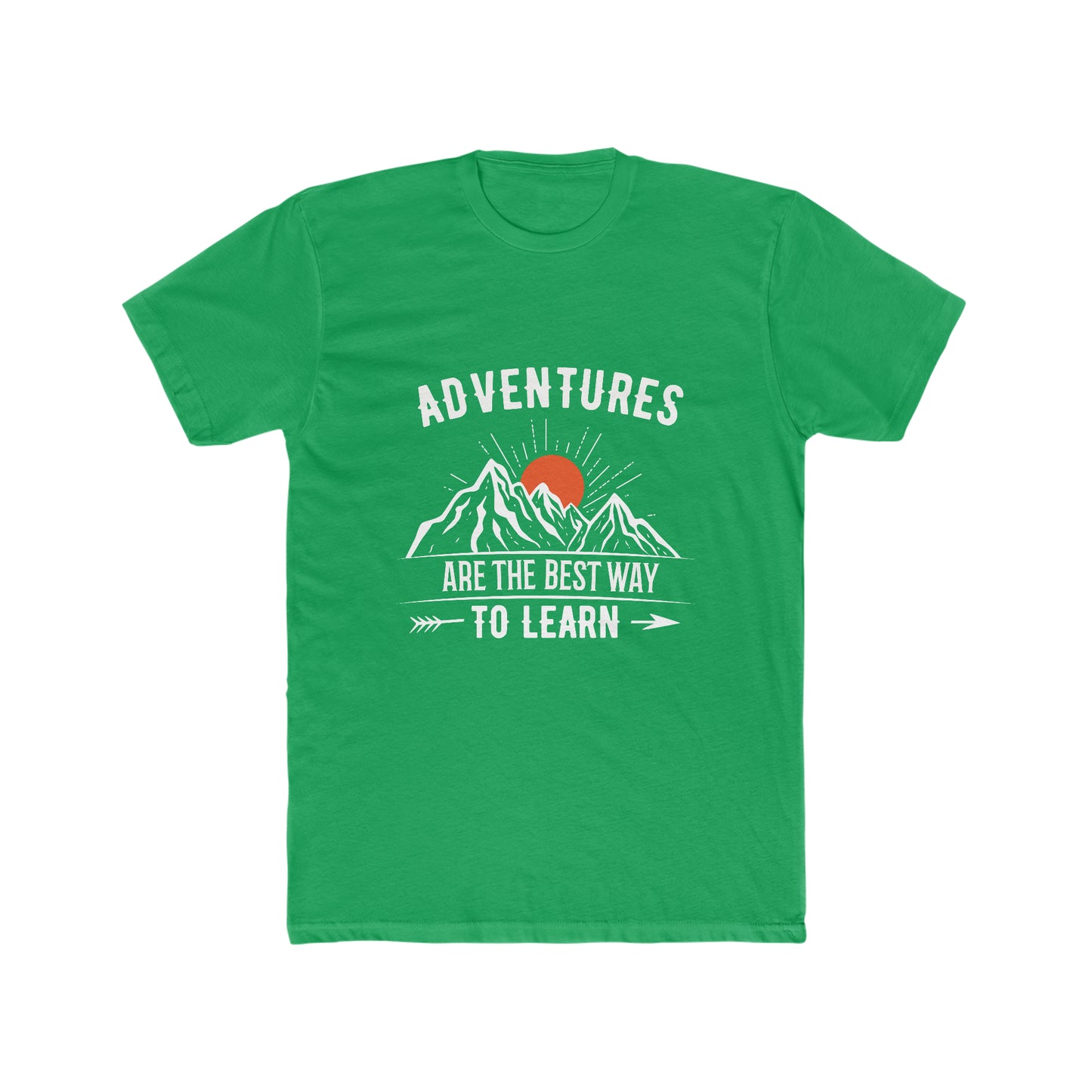 Adventures Are The Best Way To Learn - Men's Cotton Crew Tee