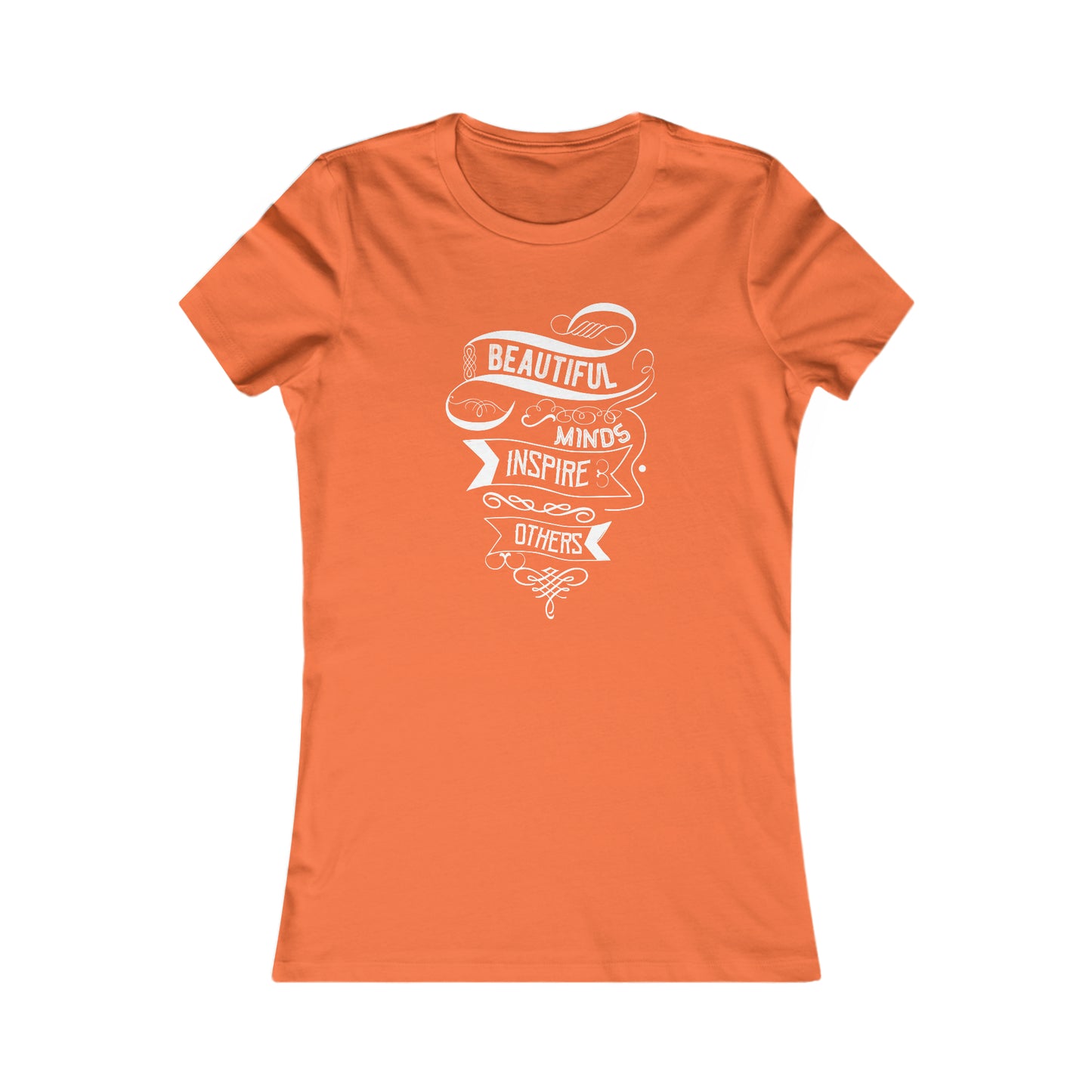 Beautiful Minds Inspire Others - Women's Tee