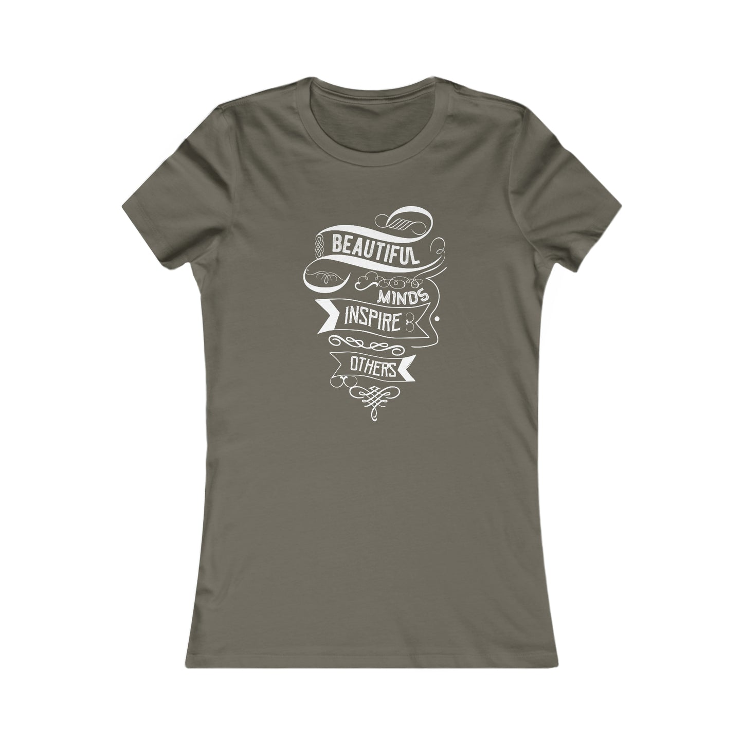 Beautiful Minds Inspire Others - Women's Tee