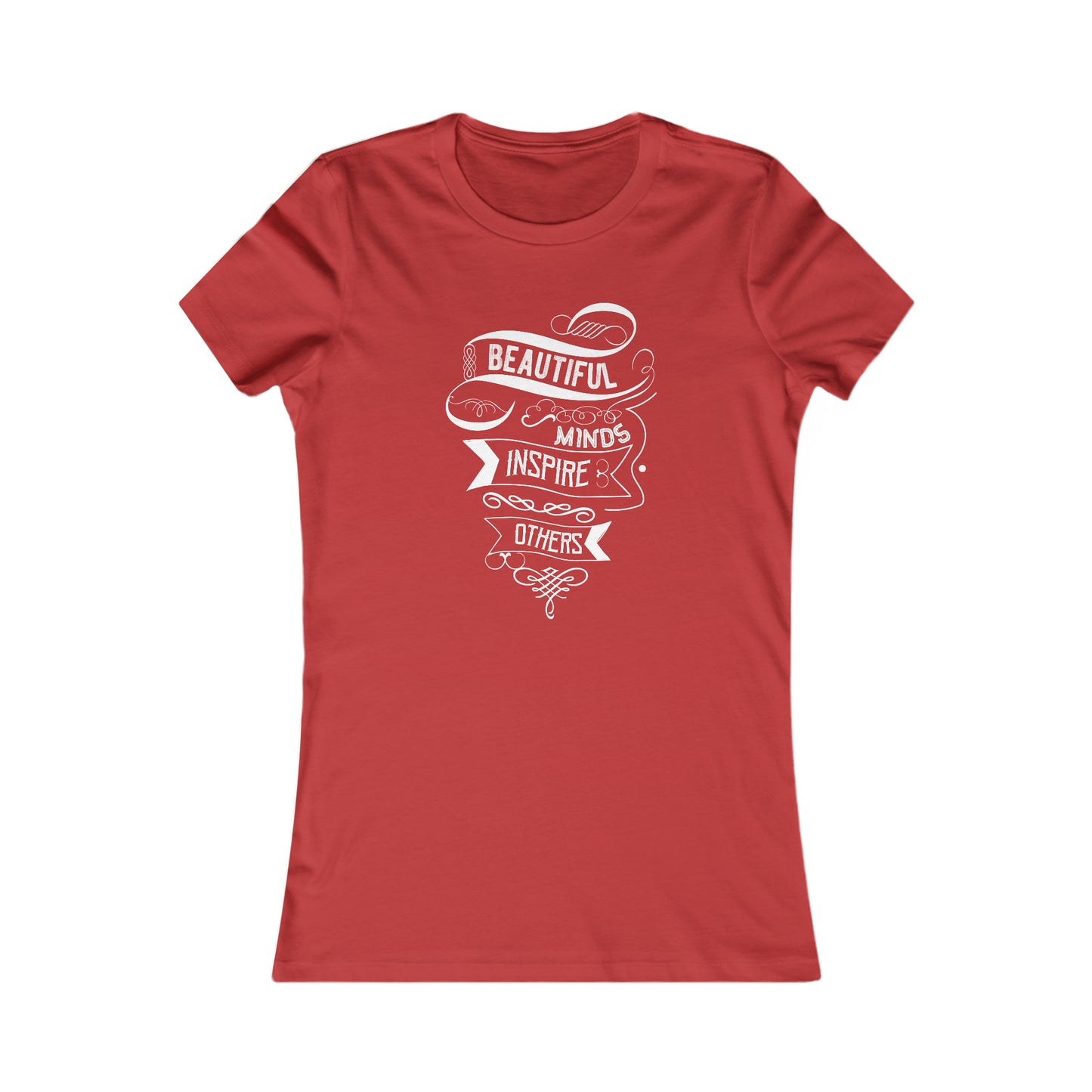 Beautiful Minds Inspire Others - Women's Tee