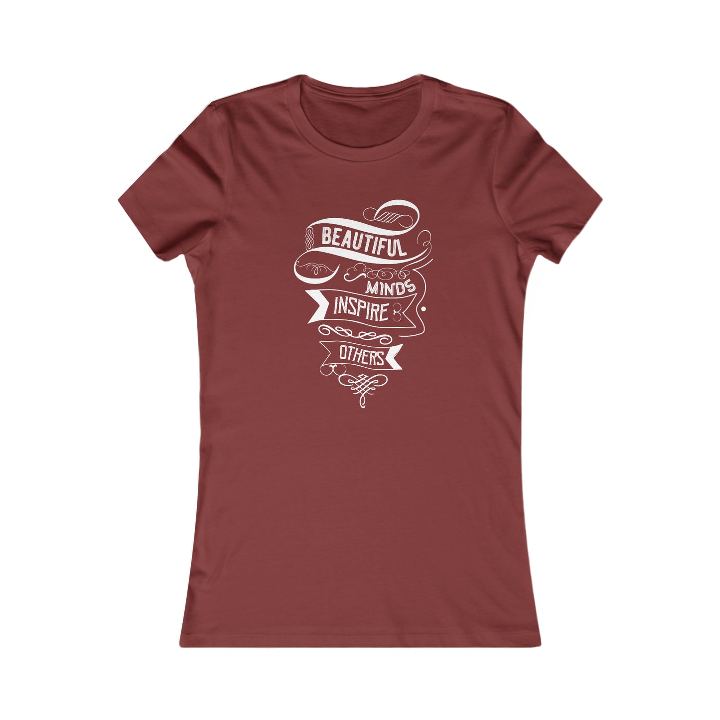 Beautiful Minds Inspire Others - Women's Tee