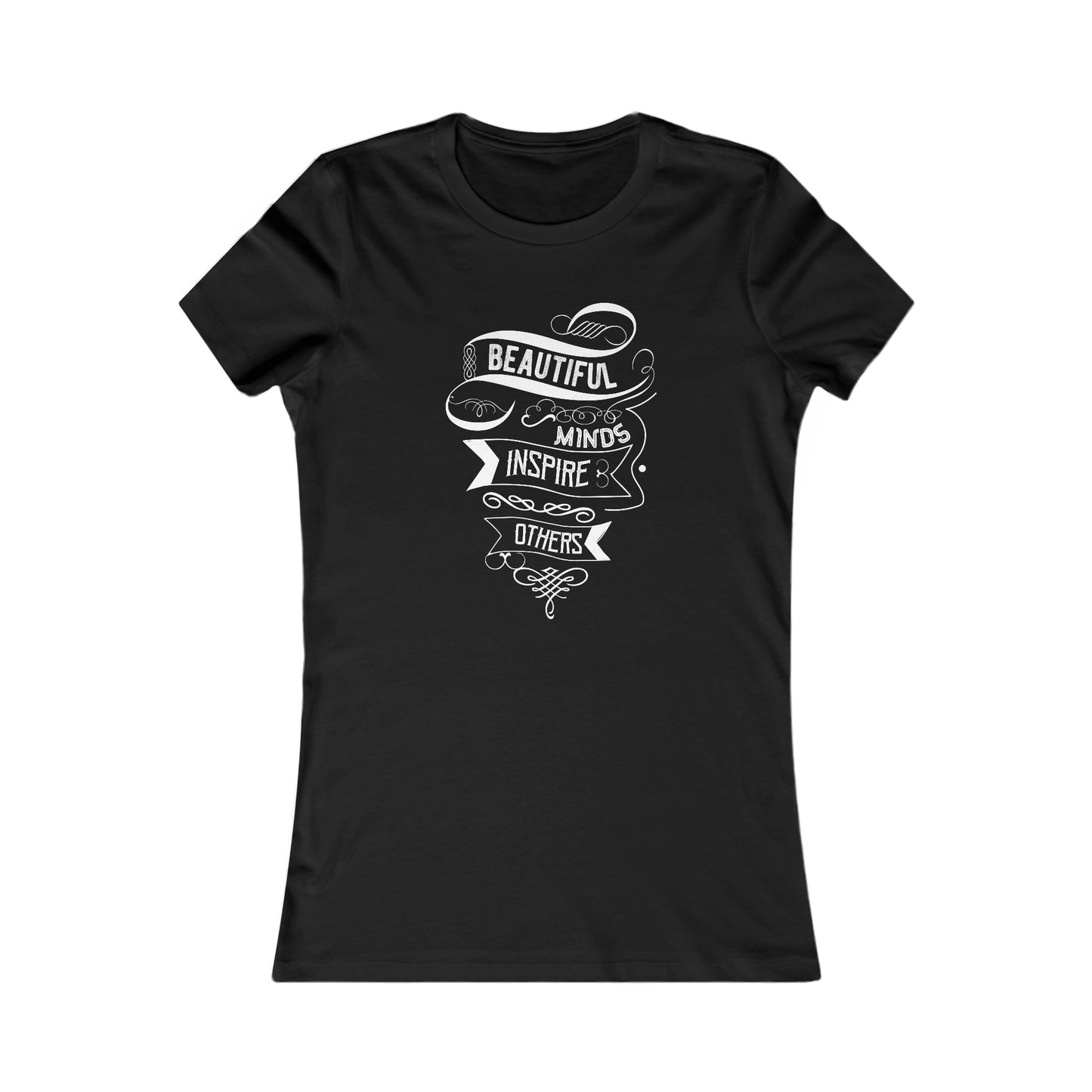 Beautiful Minds Inspire Others - Women's Tee