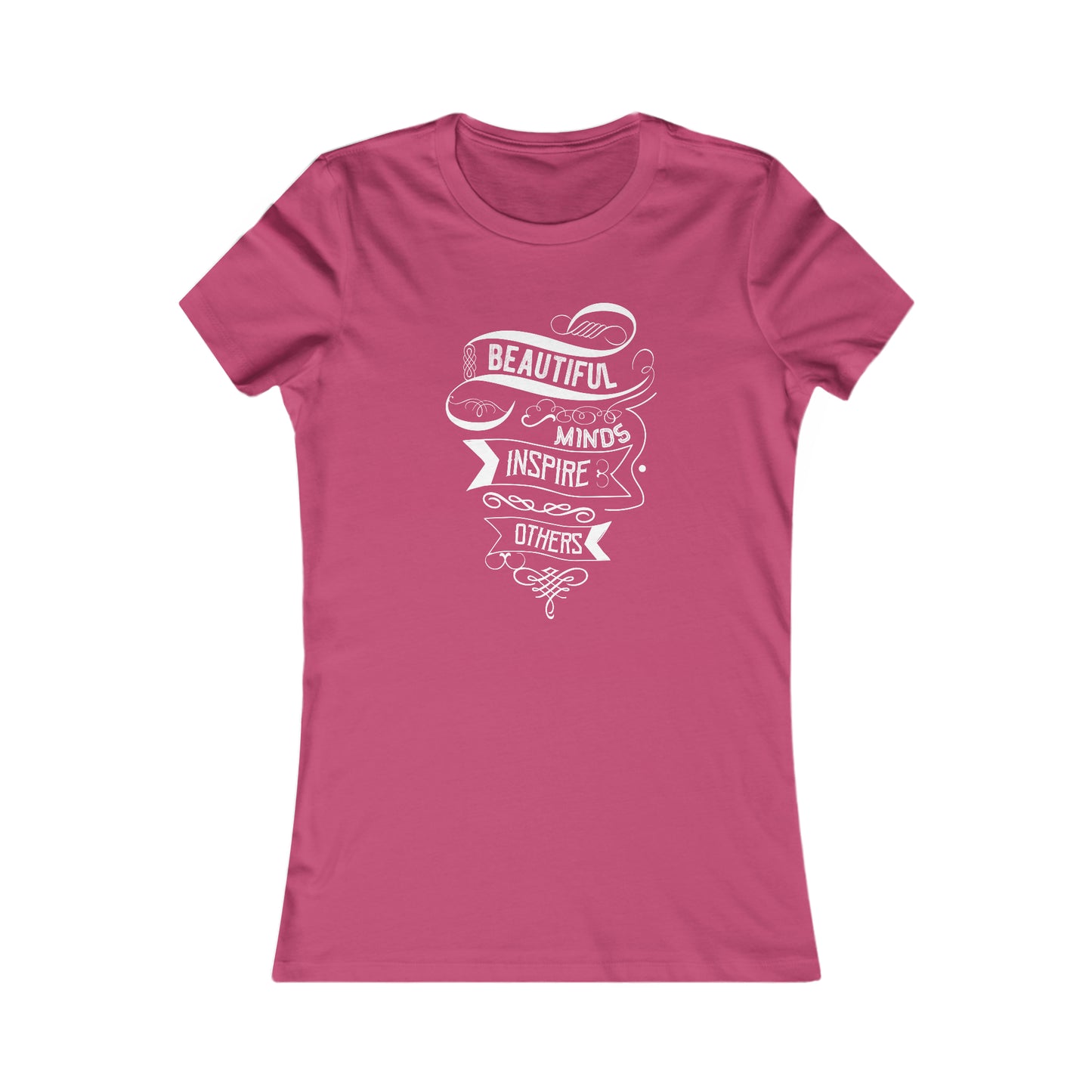 Beautiful Minds Inspire Others - Women's Tee