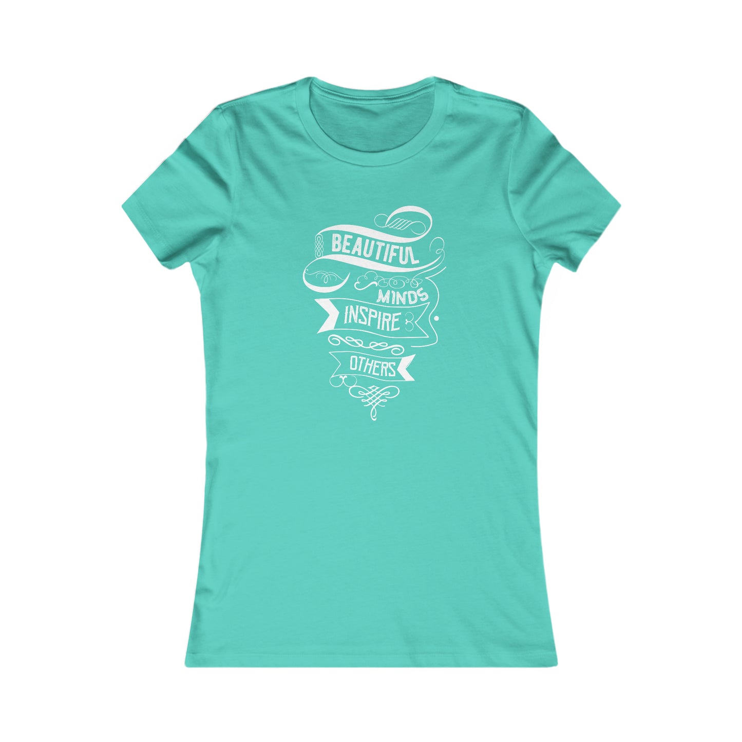 Beautiful Minds Inspire Others - Women's Tee