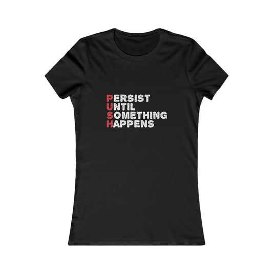 P.U.S.H. -  Women's Tee